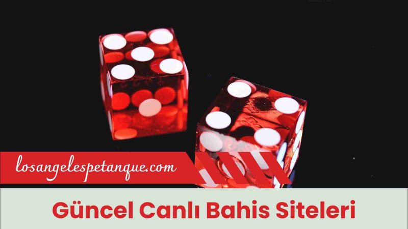 Güncel Canlı Bahis Siteleri
